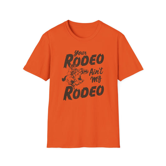 Ain't My Rodeo Men's T-shirt