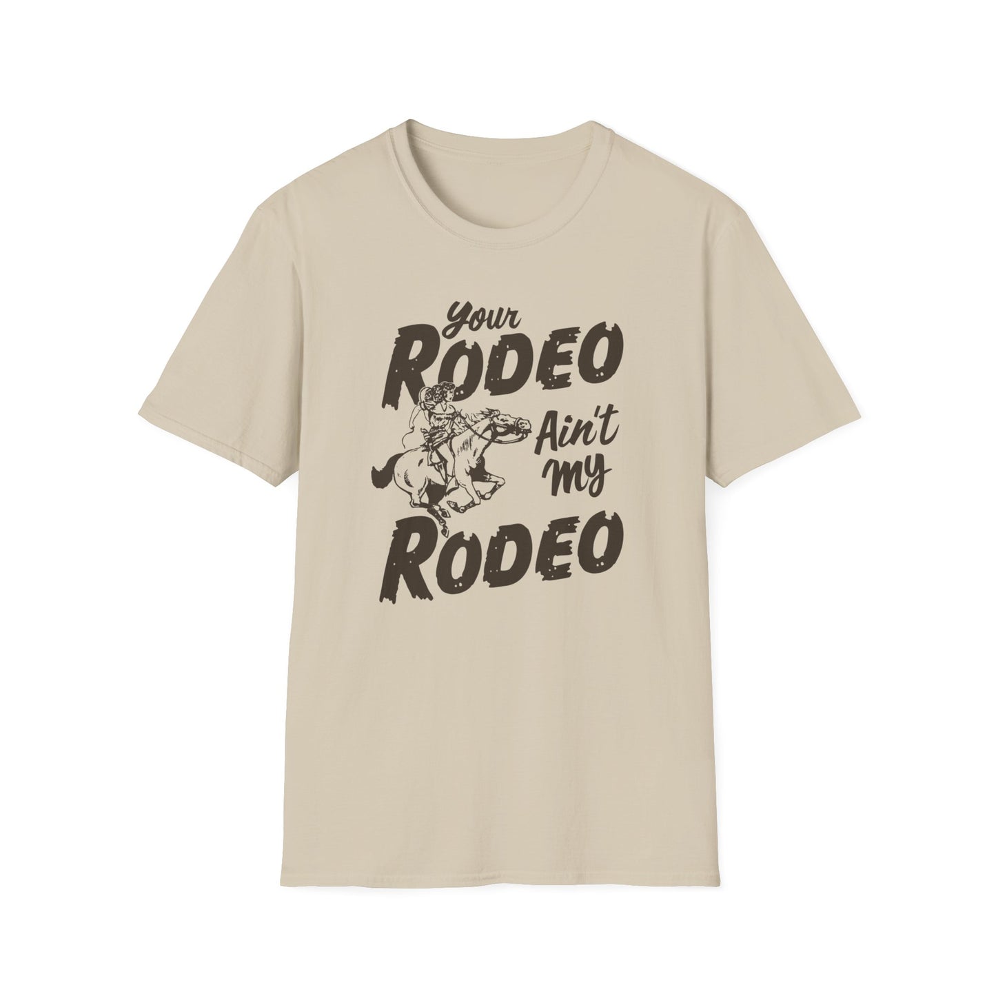 Ain't My Rodeo Men's T-shirt