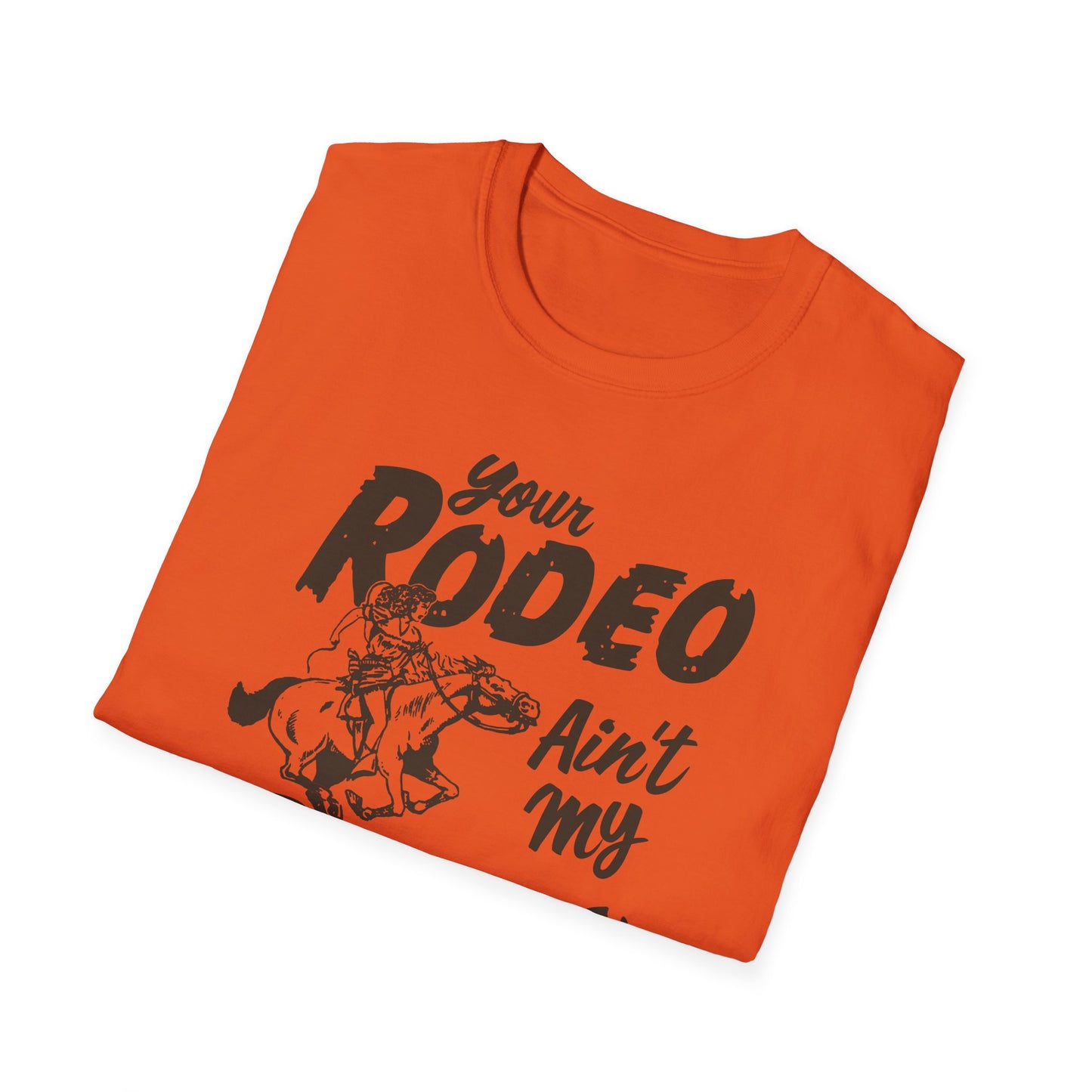 Ain't My Rodeo Men's T-shirt
