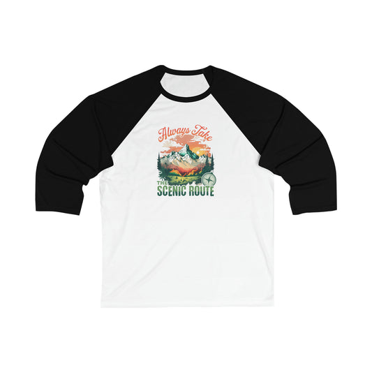 Take The Scenic Route Unisex 3\4 Sleeve Baseball Tee