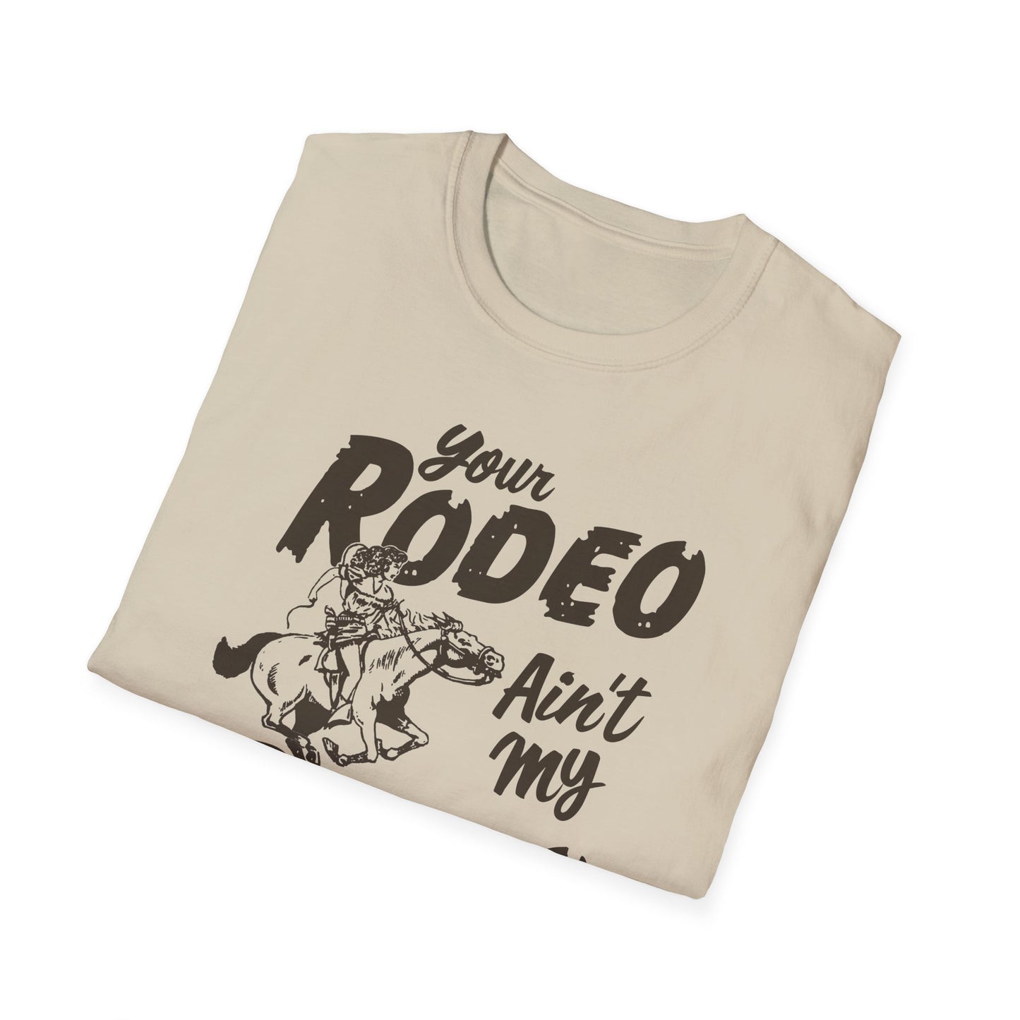 Ain't My Rodeo Men's T-shirt