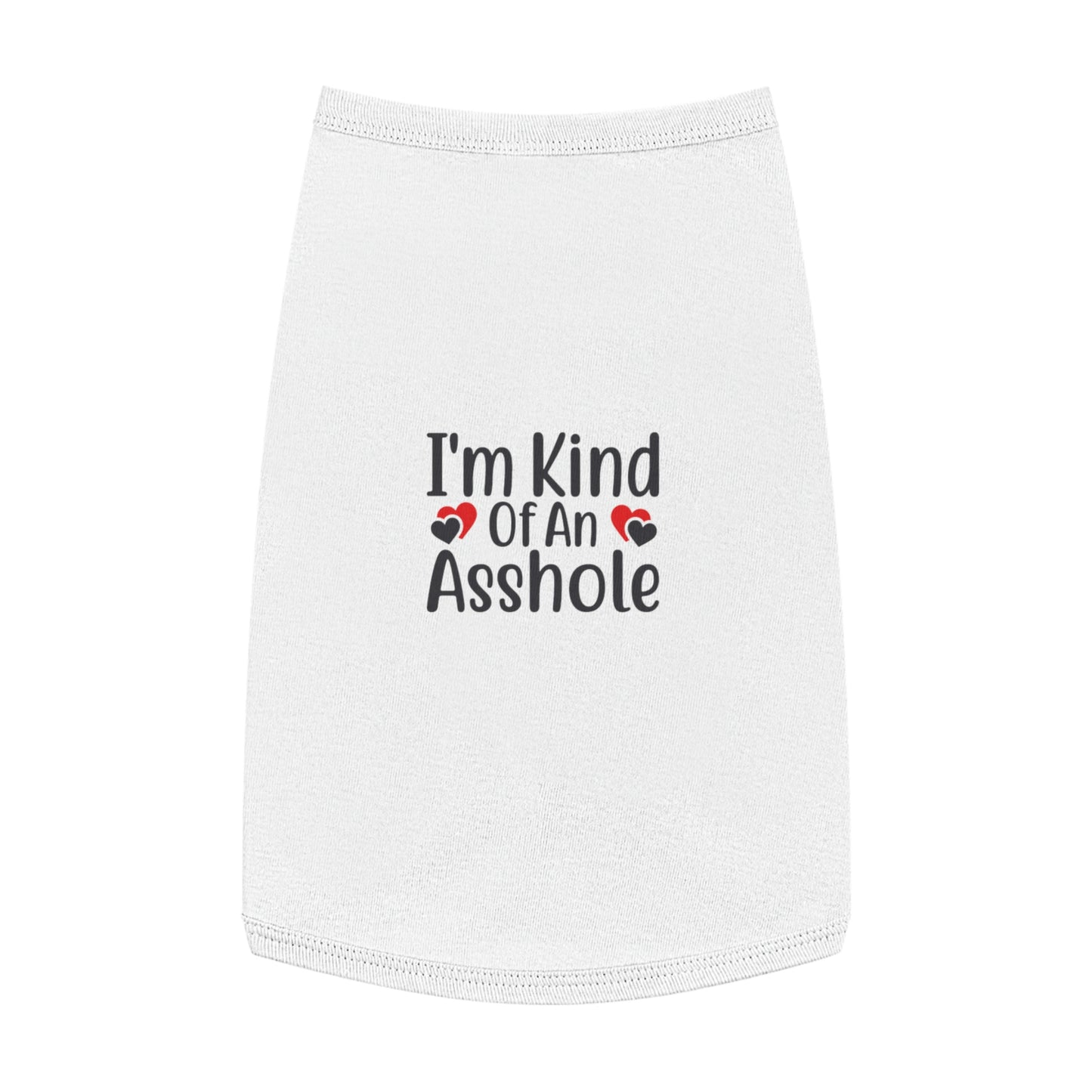 I'm Kind of an A**hole Pet Tank Top