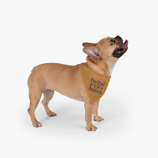 I'm Kind of An A**hole Pet Bandana