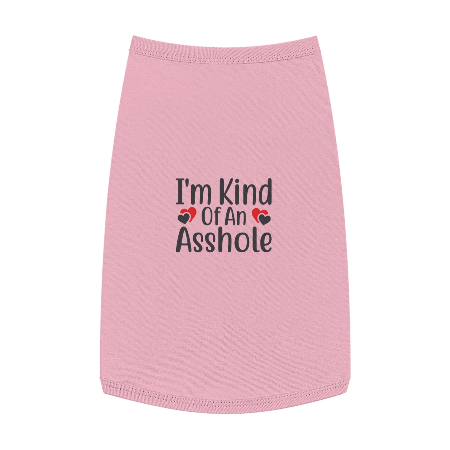 I'm Kind of an A**hole Pet Tank Top
