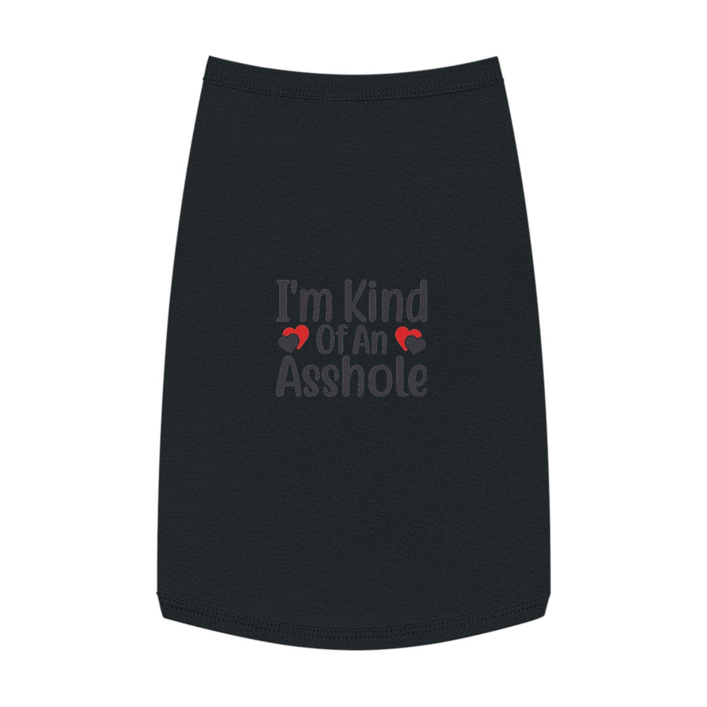 I'm Kind of an A**hole Pet Tank Top